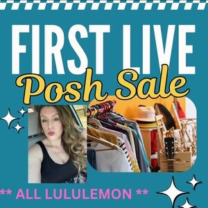 Live Posh Show - All LULULEMON - Sizes 2-14 - Like to Be Notified